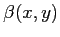 $ \beta(x,y)$
