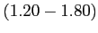 $ (1.20-1.80)$