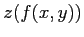 $ z(f(x,y))$